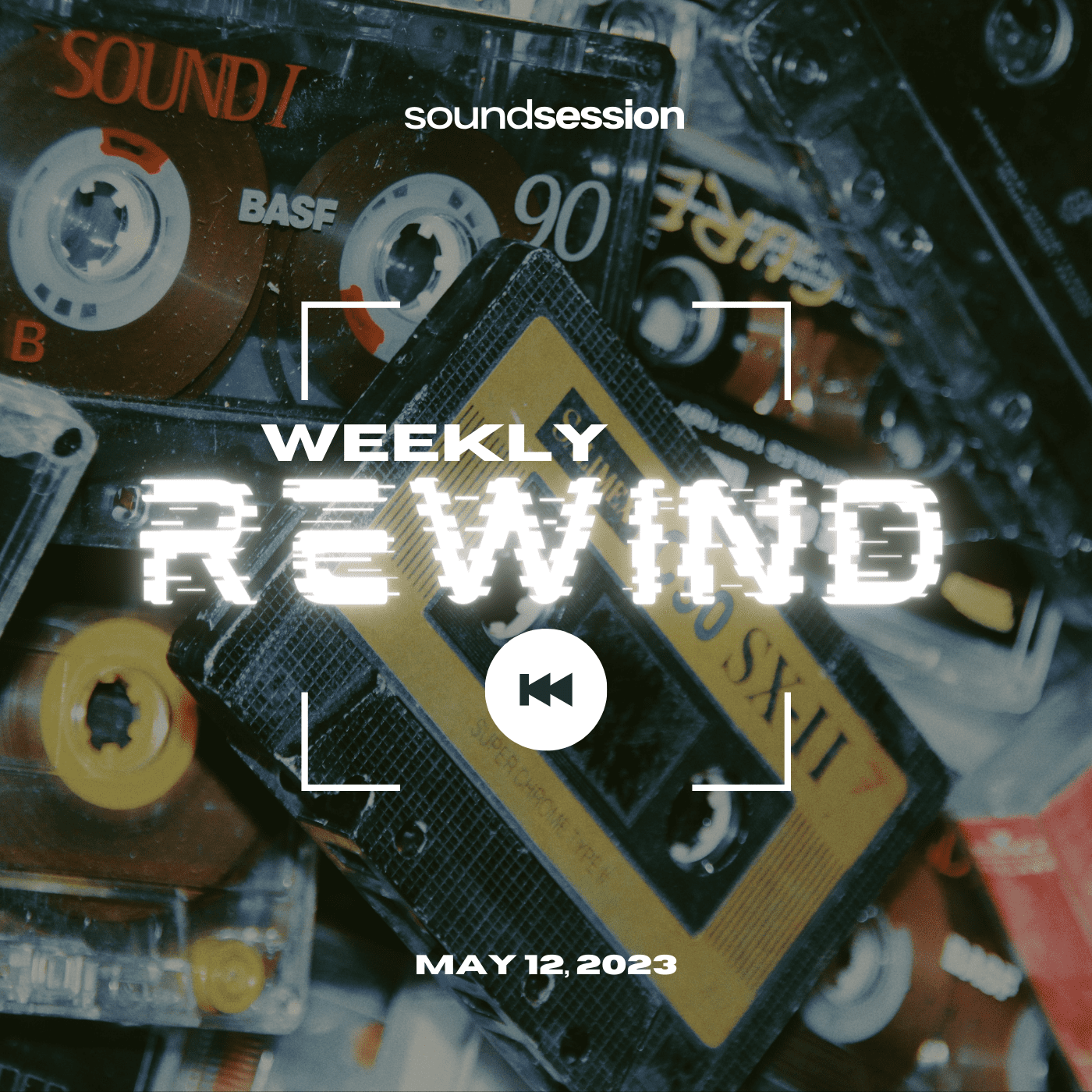 Weekly Rewind May 12